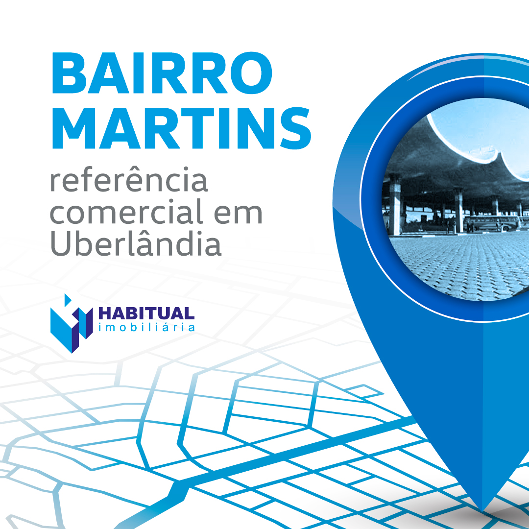 Bairro Martins, referência comercial em Uberlândia.
